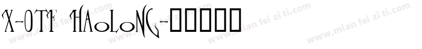 X-OTF Haolong字体转换